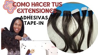 Como hacer tus propias EXTENSIONES DE CABELLO ADHESIVAS  Tape in Fácil y raido PasoPaso [upl. by Sandor]