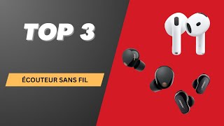 TOP 3 ECOUTEUR SANS FIL 2024 [upl. by Adnima299]