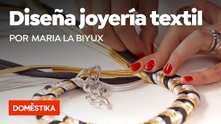 Creación de joyería textil  Curso online de María la Biyux [upl. by Borrell358]