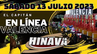 HINAVA hipódromo Valencia Sábado 13 de Julio 2024 5y6 EL CAPITAN EN LINEA Fijos y marcas CAPITANAZO [upl. by Llerrad988]