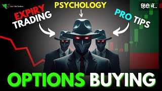 Option Buying Trading  Expiry Day Strategies Psychology amp Pro Tips [upl. by Nivlac]