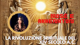 Mosè e Akhenaton La rivoluzione spirituale del XIV secolo aC [upl. by Nlycaj285]