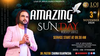 විශ්මිත ඉරිදා නමස්කාරය  AMAZING Sunday Worship 20241103 [upl. by Watt]