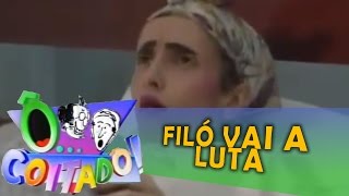 Ô COITADO  2ª TEMPORADA  FILÓ VAI A LUTA [upl. by Ern]