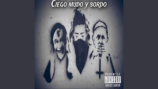 Ciego Mudo Y Sordo [upl. by Lisha]