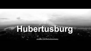 How to pronounce Hubertusburg in German [upl. by Cyrus]