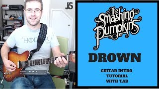 Drown  Smashing Pumpkins guitar lesson [upl. by Anilosi]