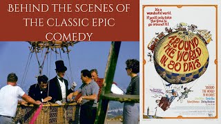 Behind The Scenes Of The 1956 Comedy Epic  AROUND THE WORLD IN 80 DAYS [upl. by Saffren]