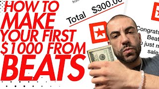 How To Sell Your First Beats Making Your First 1000 [upl. by Anovad41]