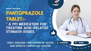 Pantoprazole Tablets Uses Dosage Mechanism Side Effects and Essential Advice  MediInsights [upl. by Merrell393]