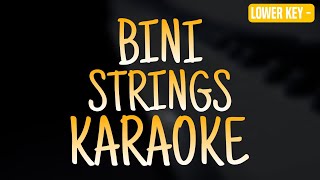 STRINGS  BINI KARAOKE VERSION MALE KEY [upl. by Leumek]