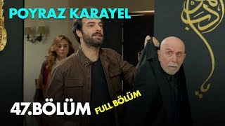 Poyraz Karayel 47 Bölüm  Full Bölüm [upl. by Ayahs]