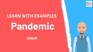 Pandemic  Meaning with examples  Learn English  My Word Book [upl. by Elleivap895]