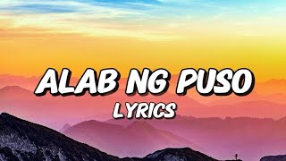 Alab ng Puso  Official Lyrics Video  New Tagalog Love Song 2024  OPM Pop Hits [upl. by Tanney]