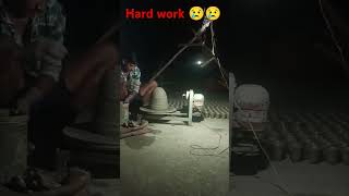 Raat me etana mehnathard working [upl. by Yarod]