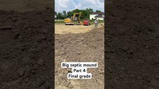 Building big septic mound part 4 final grade septicsystem [upl. by Simonette]