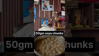 50 gm protein diet shorts niteshsoni protein food healthy creativealfa soyachunkrecipe [upl. by Thedric]