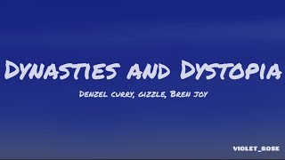 Dynasties and Dystopia Denzel Curry Gizzle Bren Joy Lyrics [upl. by Parnell]