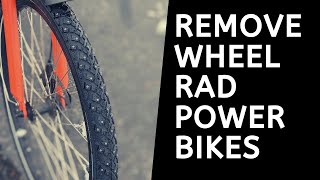 Removing Wheels on Rad Power Bikes [upl. by Damien]