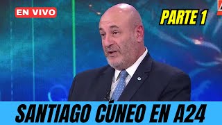 🔴SANTIAGO CÚNEO EN VIVO en A24 con Rolando Graña  4824 PARTE 1 [upl. by Ijnek]