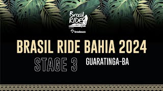 STAGE 3 BRASIL RIDE BAHIA 2024 [upl. by Ahkeber]