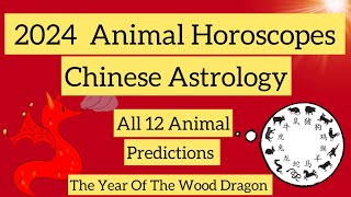 2024 ANIMAL HOROSCOPES  CHINESE ASTROLOGY 2024 FORECAST [upl. by Avid]