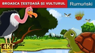 BROASCA ŢESTOASĂ ȘI VULTURUL  Tortoise and Vulture in Romana  RomanianFairyTales [upl. by Lasko100]