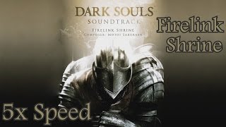 Dark Souls Firelink Shrine 5x Speed Sounds kinda neat [upl. by Kabob166]