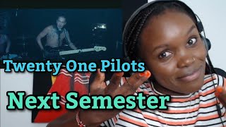 African Girl First Time Hearing Twenty One Pilots  Next Semester [upl. by Alfie554]