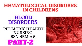 Hematological Disorders in Children  Pediatric Health Nursing  Sem 5 PartII  Aplastic Anemia [upl. by Yrred218]