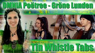 OMNIA Poëtree  Gröne Lunden  TIN WHISTLE TABS DUET [upl. by Ahsoik]