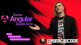 ANGULAR desde cero  Curso tutorial completo gratis por Sergie Code [upl. by Arahc581]