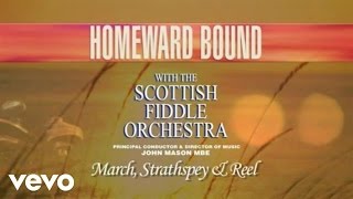 The Scottish Fiddle Orchestra  March Strathspey And Reel [upl. by Lymn]