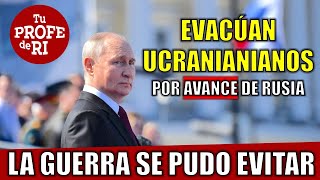 EVACÚAN UCRANIANOS POR AVANCE RUSO LA GUERRA SE PUDO EVITAR [upl. by Uis]