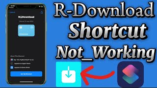 R Download Shortcuts Not Working On iPhone [upl. by Cherilyn113]