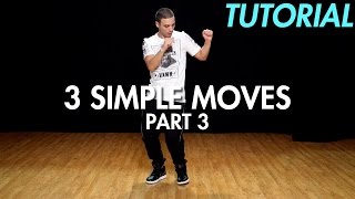 3 Simple Dance Moves for Beginners  Part 3 Hip Hop Dance Moves Tutorial  Mihran Kirakosian [upl. by Narod]