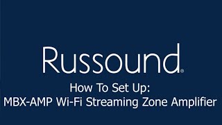 How To Set Up MBXAMP WiFi Streaming Zone Amplifier [upl. by Leopoldine93]