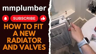 How to fit a new radiator and valves [upl. by Ludba]