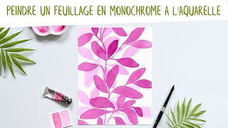 Tutoriel  peindre un feuillage en monochrome à laquarelle [upl. by Yraht228]