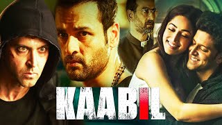 Watch Superhit Full Movie  Kaabil  Hrithik Roshan Yami Gautam Ronit Roy Rohit Roy [upl. by Pence916]