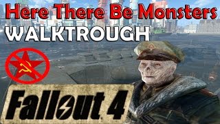 Fallout 4  Here There Be Monsters  Sidequest Walktrough [upl. by Shirline]