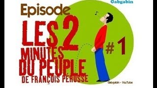 Les Deux Minutes du Peuple  Partie 1 [upl. by Emmuela442]