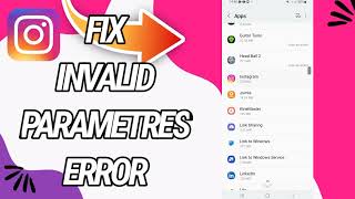 How To Fix And Solve Invalid Parameters Error On Instagram App [upl. by Theodor896]