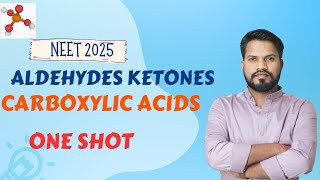 aldehydes ketones and carboxylic acids ONE SHOT NEET 2025 [upl. by Selle]