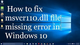 How to fix msvcr110dll file missing error in windows 10 [upl. by Gae]