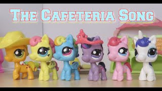 LPS Cafeteria Song MLP Music Video [upl. by Kola634]