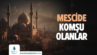 MESCİDE KOMŞU OLANLAR [upl. by Kamp]