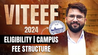 VITEEE 2024  Mode of Admission  Fees  VIT Campus Vellore Chennai Bhopal amp AP  Placements [upl. by Ainoloppa]