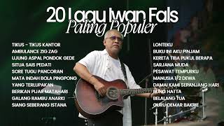 Iwan Fals  Album 20 Lagu Iwan Fals Paling Populer  Audio HQ [upl. by Izmar]