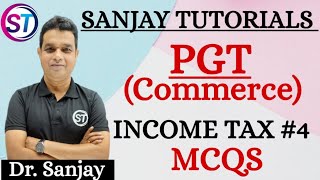 PGT  COMMERCE   INCOME TAX MCQs  Part 4 [upl. by Nairot]